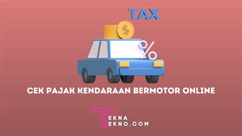 5 Langkah Mudah Cek Pajak Kendaraan Online, Tanpa Antri! 🚗💨