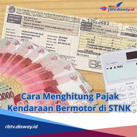 5 Menit Paham! Cara Hitung Pajak Kendaraan Bermotor, Gak Pake Ribet!