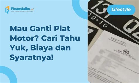 5 Biaya Tersembunyi Mengganti Plat Motor: Jangan Kaget Setelah Bayar! 5 Biaya Tersembunyi Mengganti Plat Motor: Jangan Kaget Setelah Bayar!